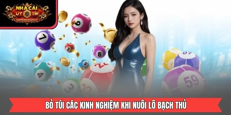 Bỏ túi các kinh nghiệm khi nuôi lô bạch thủ