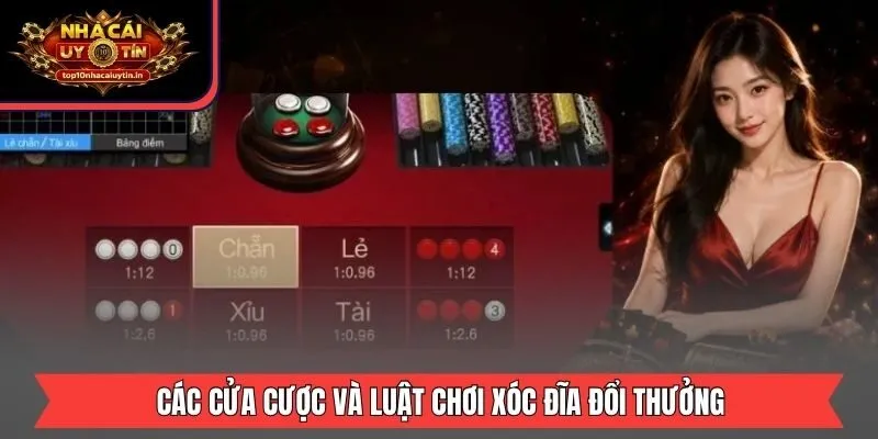 Các cửa cược và luật chơi xóc đĩa đổi thưởng