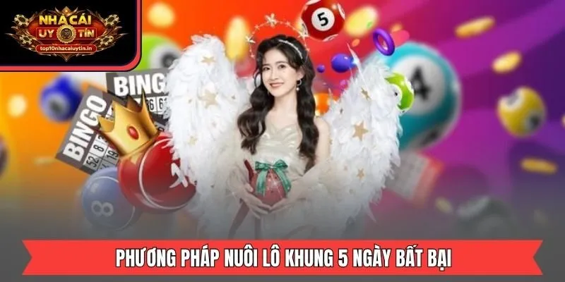 Phương pháp nuôi lô khung 5 ngày bất bại