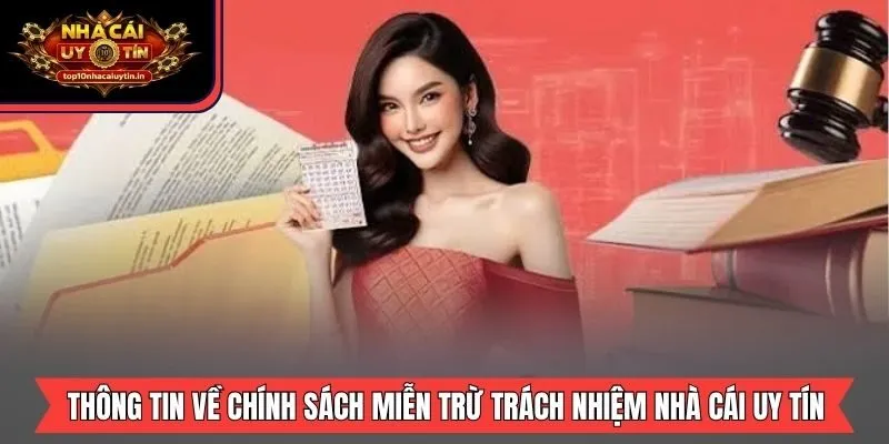 Thông tin về chính sách miễn trừ trách nhiệm Nhà Cái Uy Tín